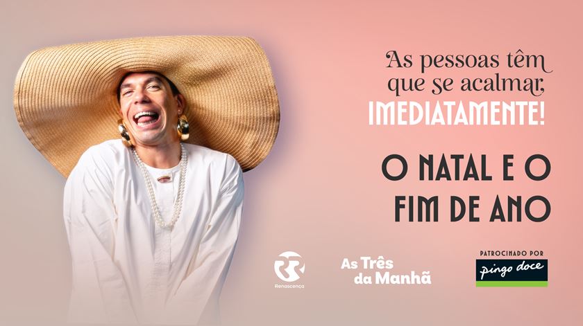 O Natal e o fim-de-ano - As pessoas têm que se acalmar, imediatamente!