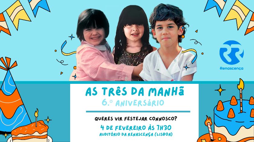 6 aniversario tres da manha