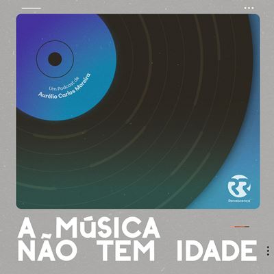 A Música Não Tem Idade