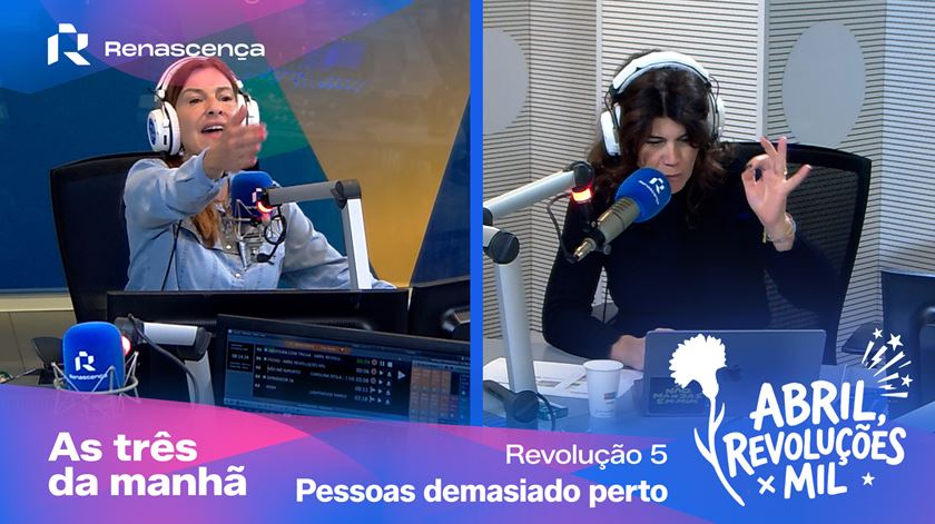 Pessoas demasiado perto - Abril, Revoluções Mil!