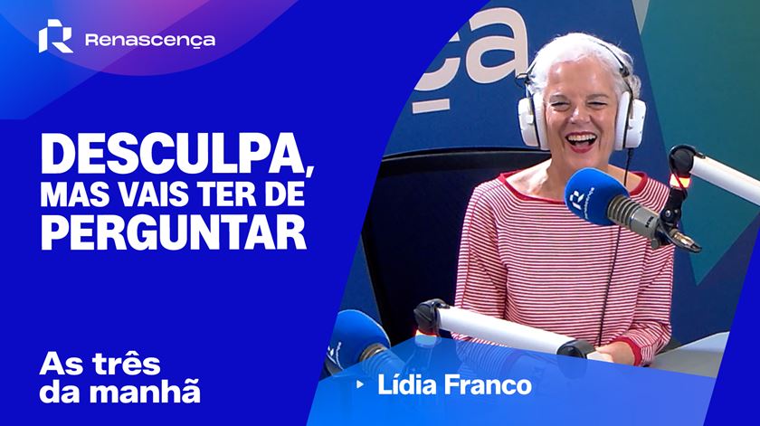 "Desculpa, mas vais ter que perguntar" - Lídia Franco