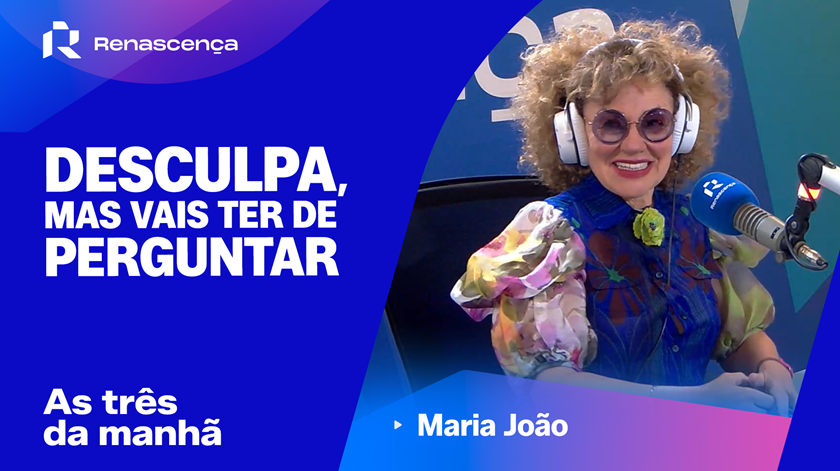 Maria João responde ao "Desculpa, mas vais ter de perguntar"