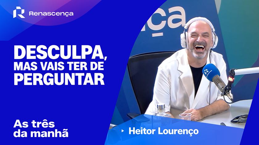 "Desculpa, mas vais ter de perguntar" com Heitor Lourenço