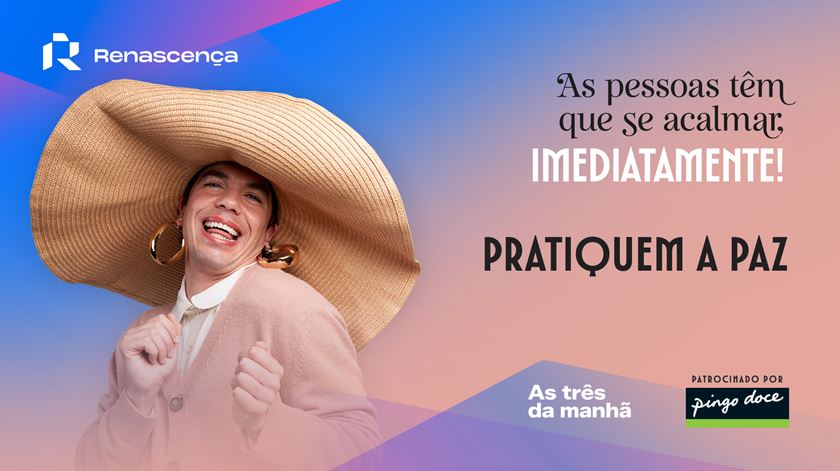 Pratiquem a paz - As pessoas têm que se acalmar, imediatamente!