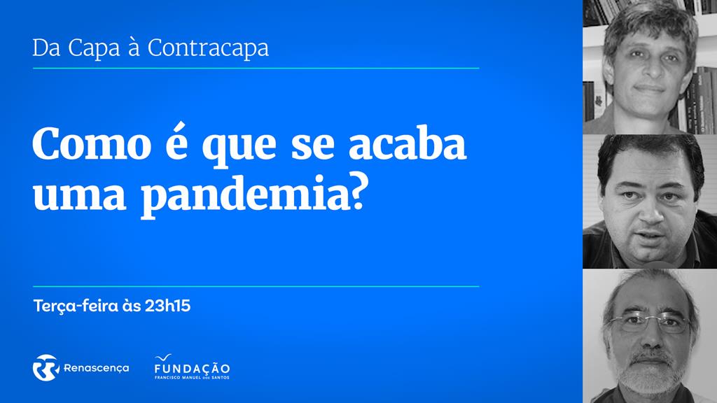 Quando poderemos dizer que a pandemia terminou? - Da Capa à Contracapa