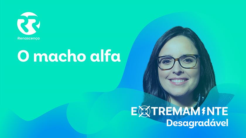 O Macho Alfa - Extremamente Desagradável O Macho Alfa - Extremamente Desagradável