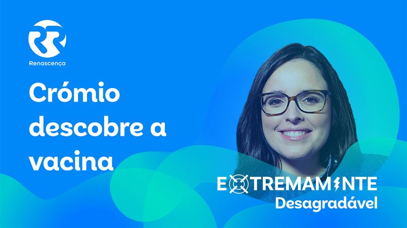 Crómio descobre a vacina - Extremamente Desagradável