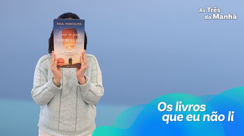 Os Livros que eu não li - "Como Se Fosse a Primeira Vez", de Raul Minh