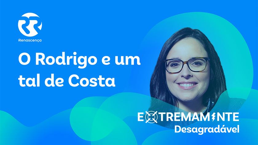 O Rodrigo e um tal de Costa - Extremamente Desagradável