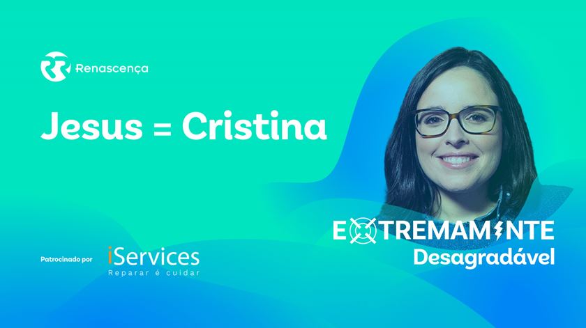 Jesus = Cristina - Extremamente Desagradável Jesus = Cristina - Extremamente Desagradável
