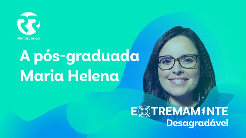A pós-graduada Maria Helena - Extremamente Desagradável