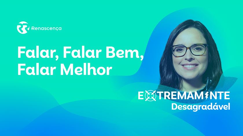 Falar, Falar Bem, Falar Melhor - Extremamente Desagradável