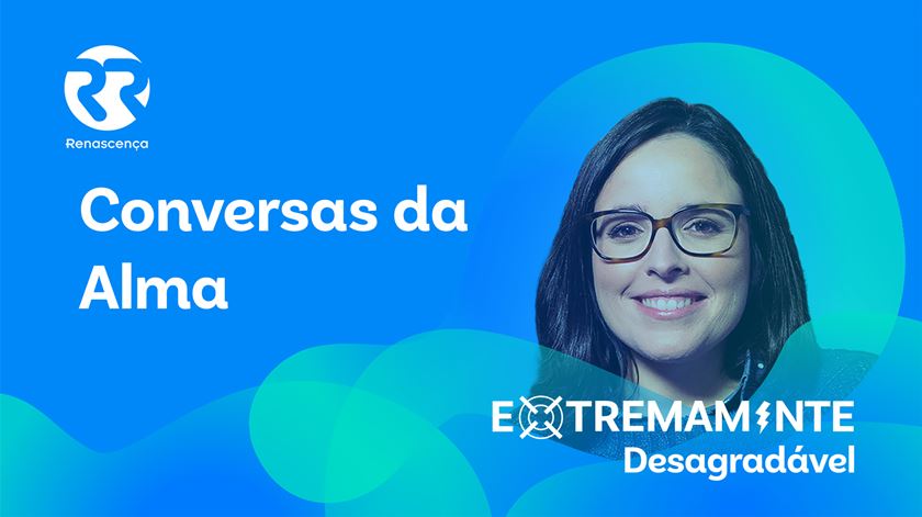 Conversas da Alma - Extremamente Desagradável