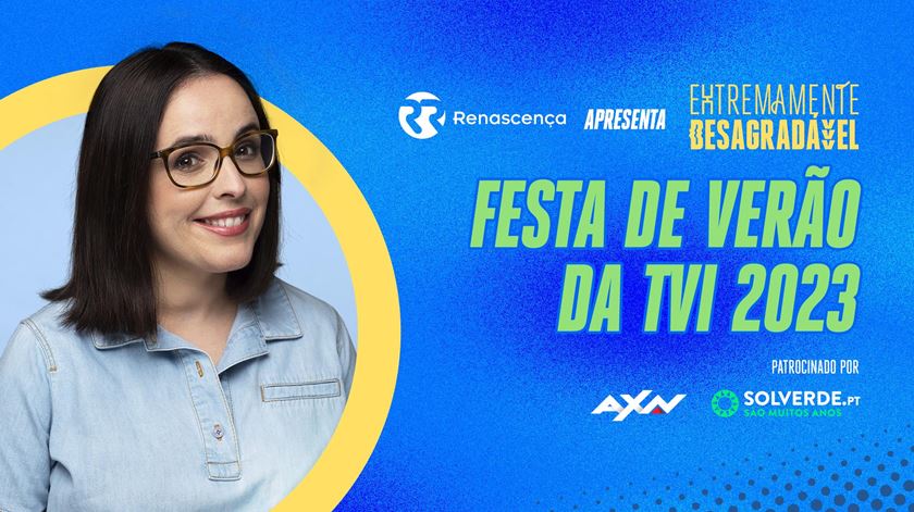 Festa de Verão da TVI 2023 - Extremamente Desagradável