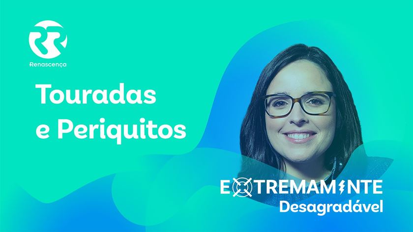 Touradas e Periquitos - Extremamente Desagradável Touradas e Periquitos - Extremamente Desagradável