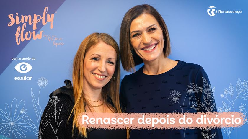 Renascer depois do divórcio - Simply Flow by Fátima Lopes