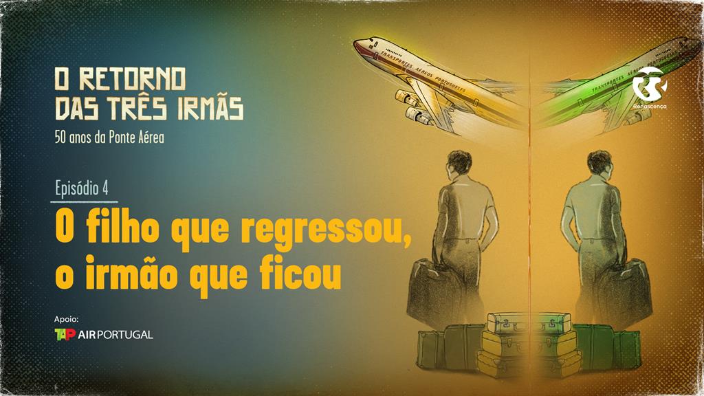 O filho que regressou, o irmão que ficou - Episódio 4