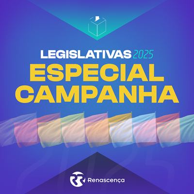 Especial Campanha Legislativas 2025