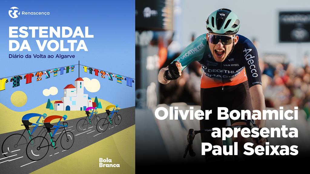Episódio especial. Olivier Bonamici apresenta Paul Seixas, o jovem com a pressão de um país aos ombros - Estendal da Volta