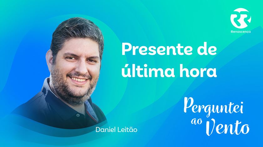 Presente de última hora - Perguntei ao Vento