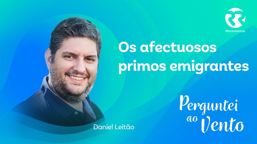 Os afectuosos primos emigrantes - Perguntei ao Vento Os afectuosos primos emigrantes - Perguntei ao Vento