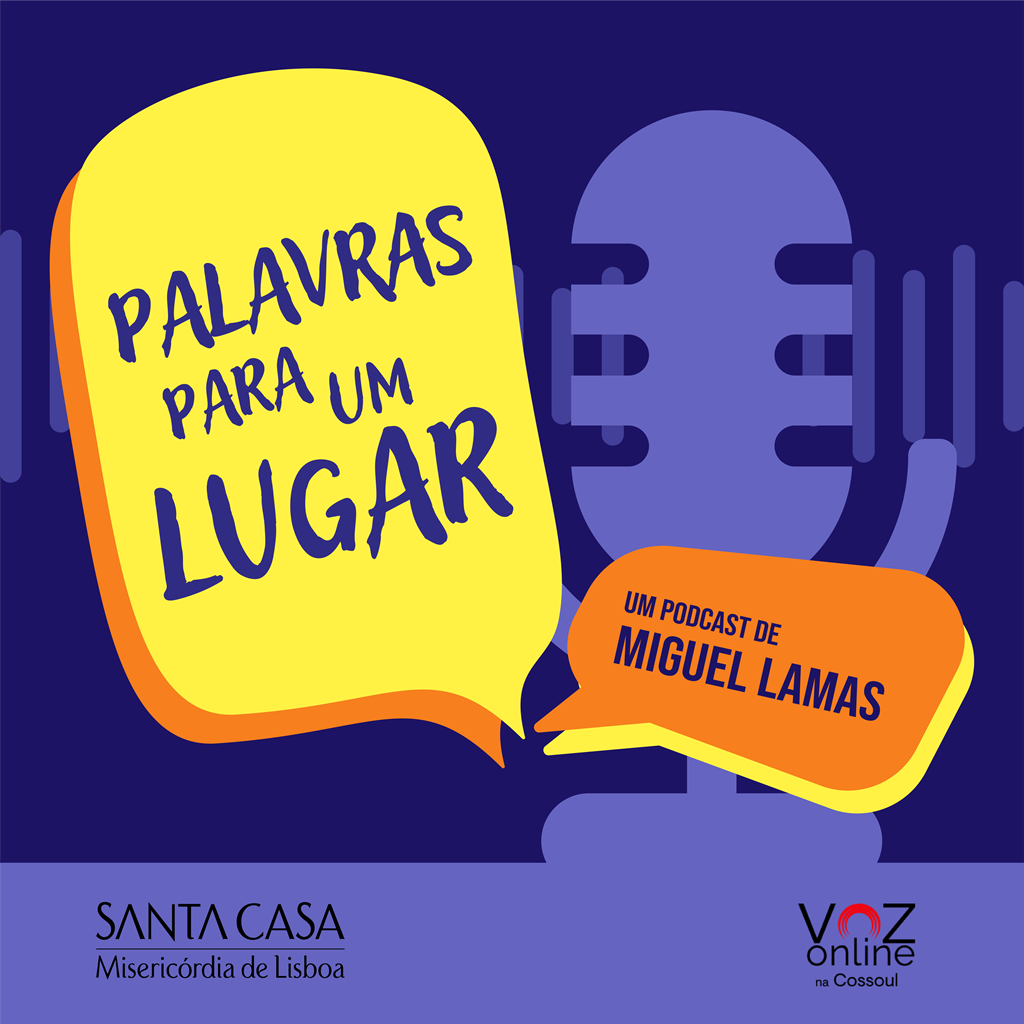 Palavras para um lugar. Um podcast informal em que jovens dão lições de vida