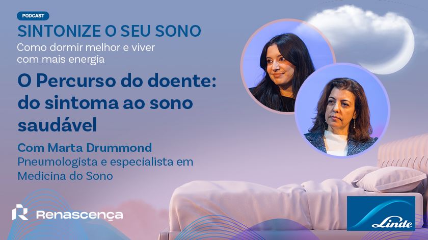 Episódio 1 — Do sintoma ao sono saudável o percurso do doente