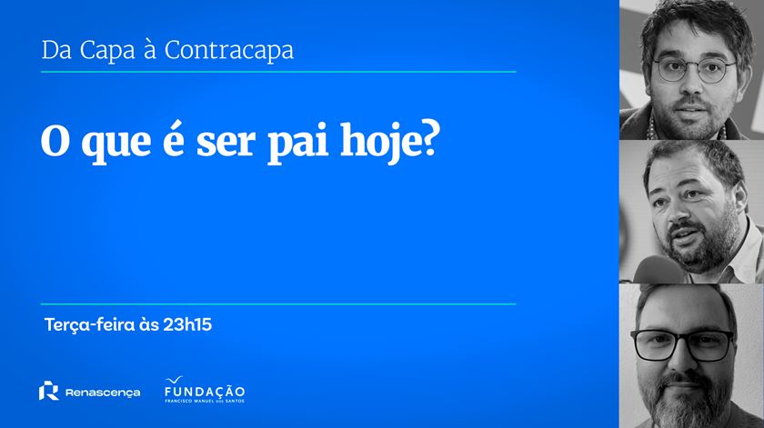 O que é ser pai hoje?