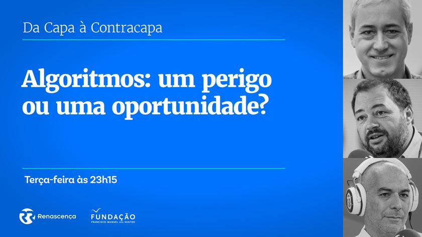 ​Algoritmos: um perigo ou uma oportunidade?