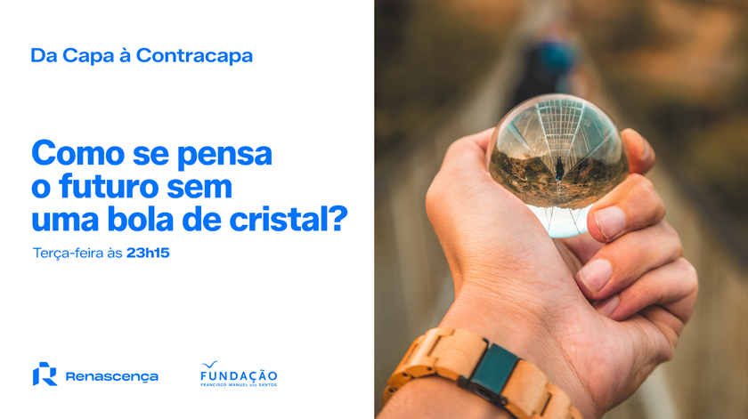 Como se pensa o futuro sem uma bola de cristal?