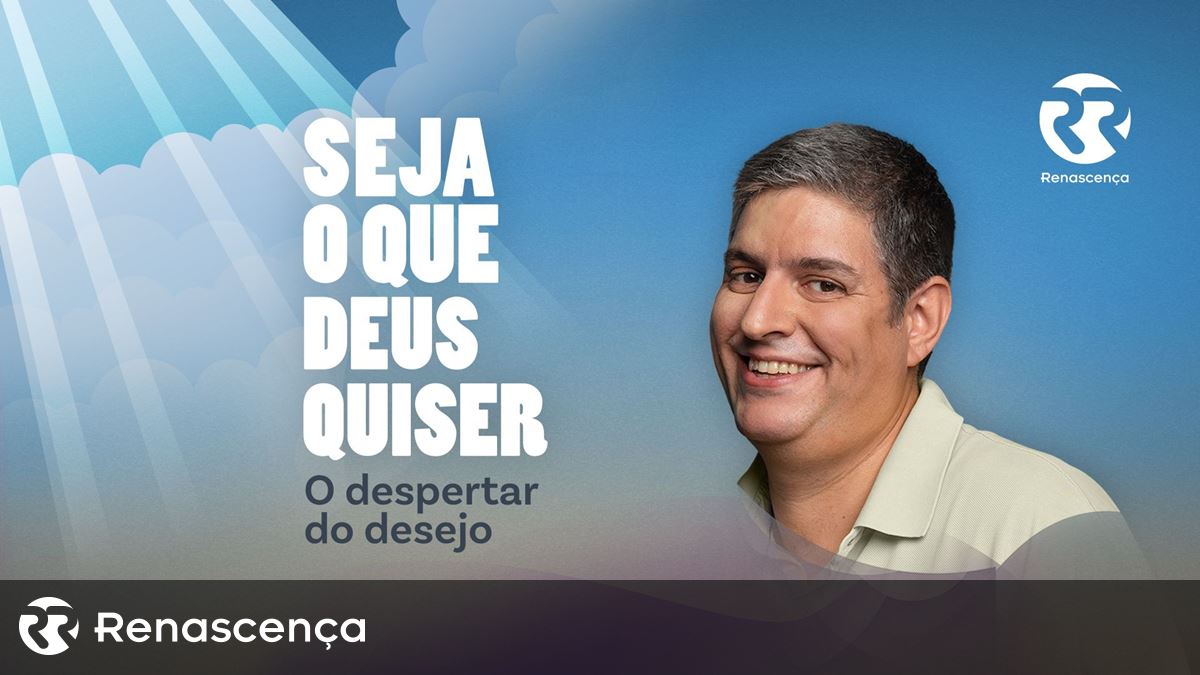 O despertar do desejo - Renascença Vídeos