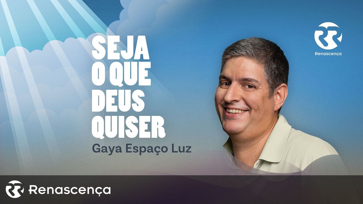 Gaya Espaço Luz - Renascença Vídeos