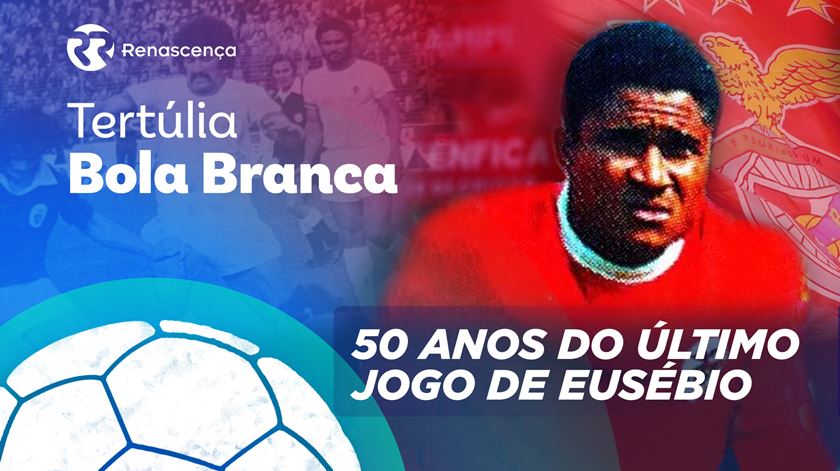 Tertúlia Bola Branca. 25 de Abril libertou Eusébio (e Simões) do Benfica