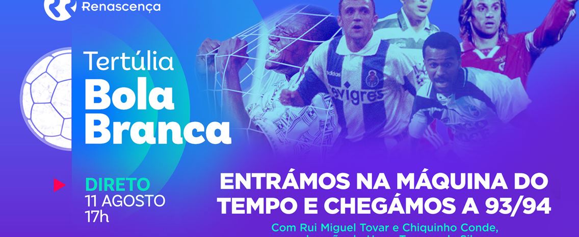 Entrámos na máquina do tempo e chegámos a 1993/94: veja aqui a Tertúlia Bola Branca