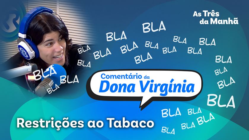 Restrições ao Tabaco - Comentário da D. Virgínia